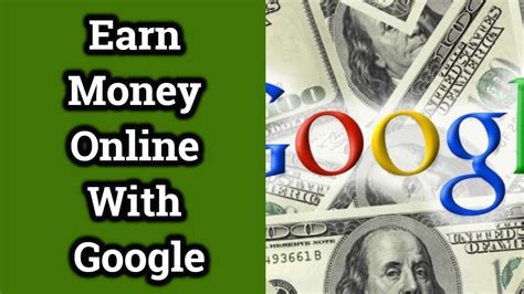 How to earn money from Google?